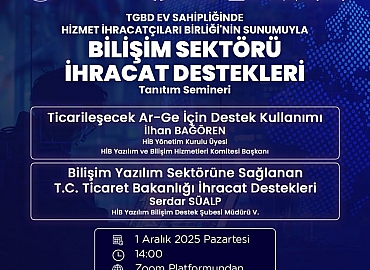 Bilişim Sektörü İhracat Destekleri Tanıtım Semineri